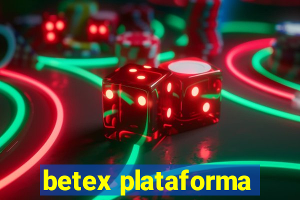 betex plataforma